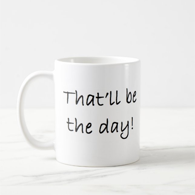 Mug ce sera le jour (Gauche)