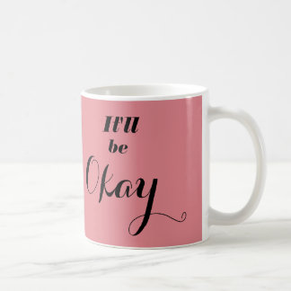 Mug Ce sera rose correct avec la typographie vintage