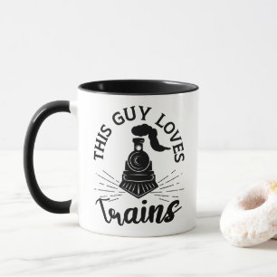 Mug Ce type aime les trains Trains Railroad Lover Funn