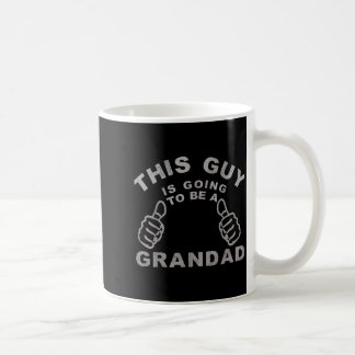 Mug Ce type va être grand-père Drôle de nouveau bébé T
