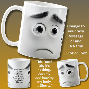 Mug Ce visage ? Ajouter un nom Message, Visage express