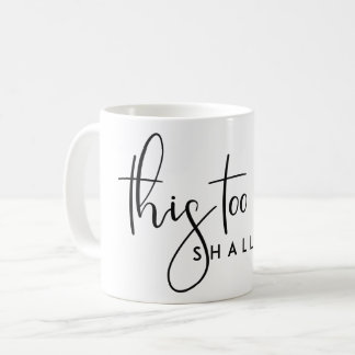 MUG CELA AUSSI PASSE UN DEVIS DE VIE MOTIVÉE