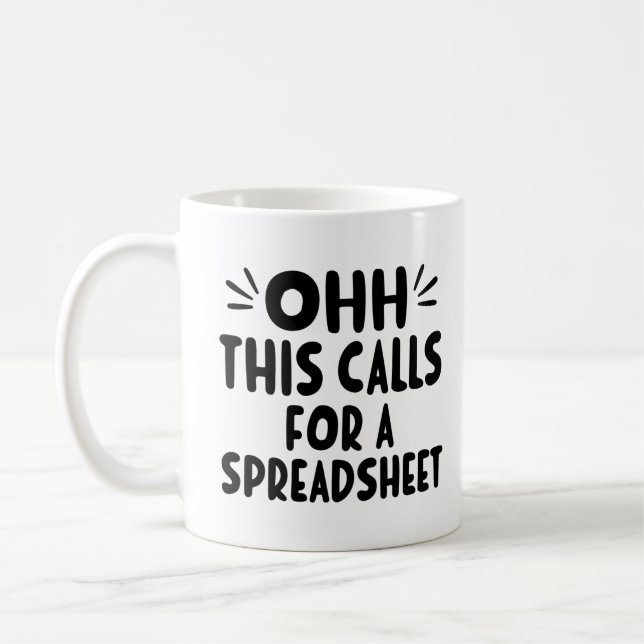 Mug Cela Demande Une Feuille De Calcul - Humour De Bur (Gauche)