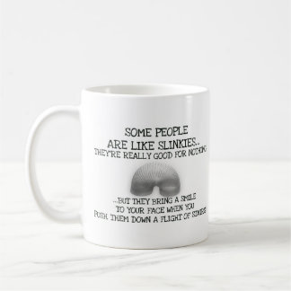 Mug Certaines Personnes Sont Comme Des Slinkies