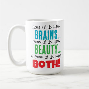 Mug Certains ont le cerveau et la beauté