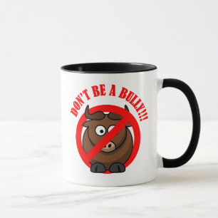 Mug Cessez d'intimider maintenant : N'intimidez pas la