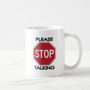 Mug CESSEZ svp de parler