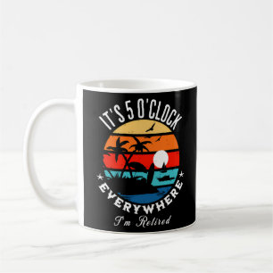 Mug C'Est 5 Heures Partout Où Je Suis Retraité P
