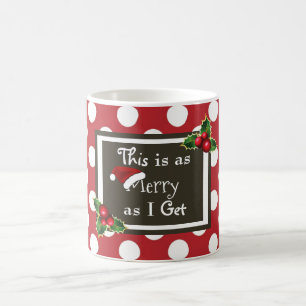 Mug "C'est aussi joyeux que j'obtiens "