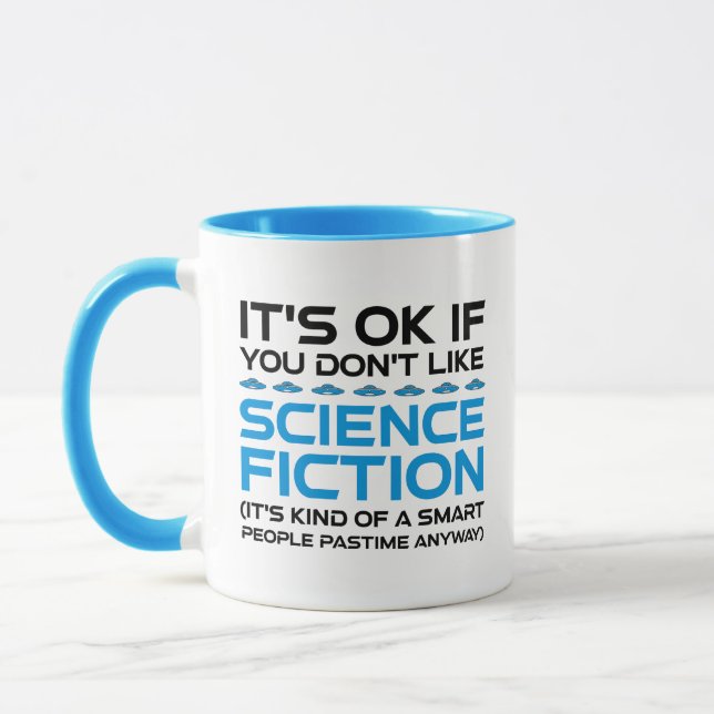 Mug C'est bon si vous n'aimez pas la science-fiction (Gauche)
