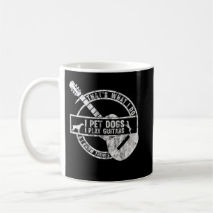 Mug C'est ce que je fais je caresse les chiens je joue