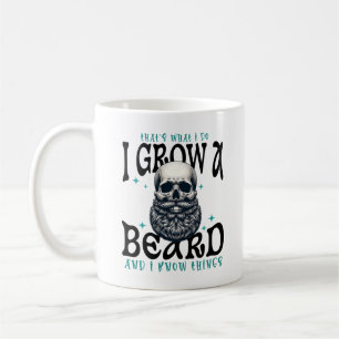 Mug C'est ce que je fais, je cultive une barbe et je c