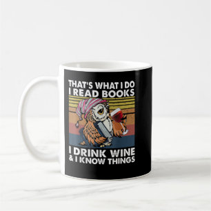 Mug C'Est Ce Que Je Fais Je Lis Des Livres Je Bois Du 