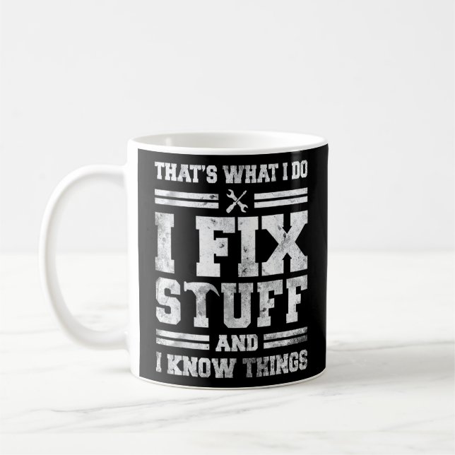 Mug C'est ce que je fais Je répare des trucs et je con (Gauche)