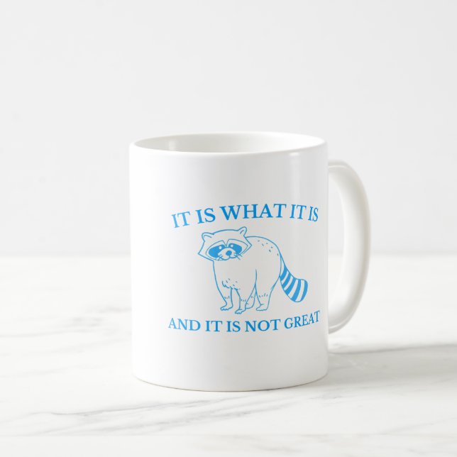 Mug C'Est Ce Qu'Il Est Et Ce N'Est Pas Très Bien Dessi (Devant droit)
