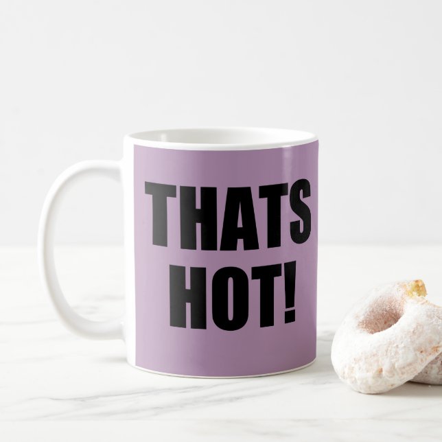 Mug C'Est Chaud ! Non ! Excellence en bonne grammaire (Avec donut)