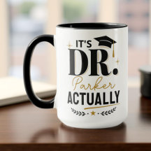 C'est Dr en fait diplômé de doctorat personnalisé
