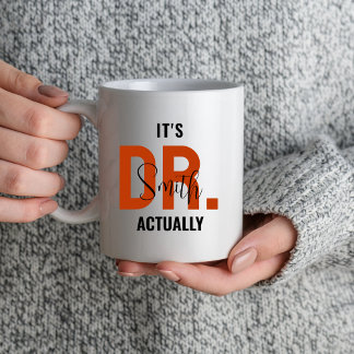 Mug C'est Dr. En fait Docteur Docteur Docteur étudiant