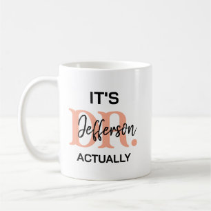 Mug C'est Dr, en fait - Drôle de vie de docteur   Mign