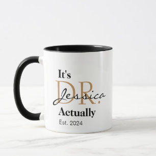 Mug C'est Dr. [Nom Personnalisé] En Fait Est. Année