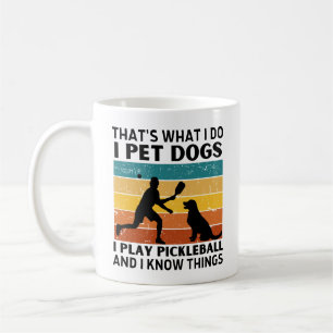Mug C'Est Drôle Que Je Fais Je Pet Chiens Je Joue Au P