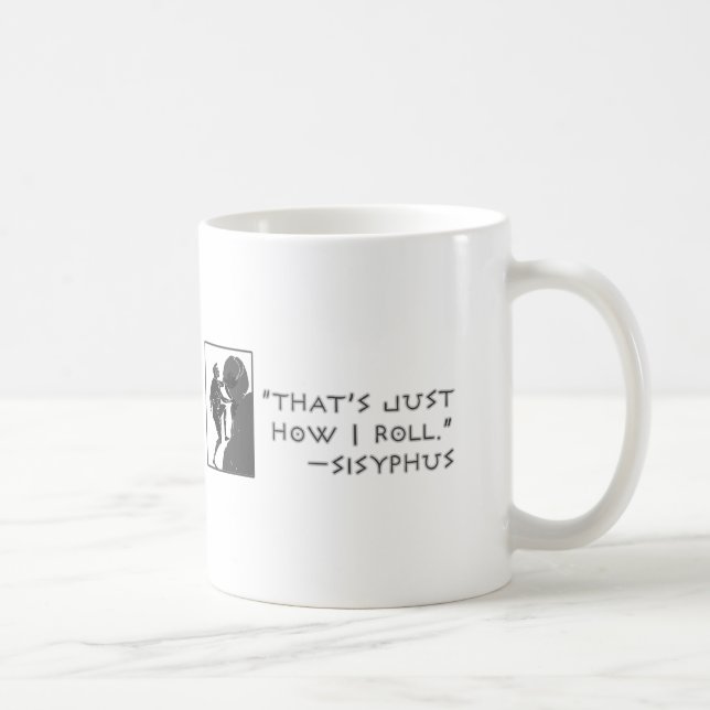 Mug C'est juste comment je roule --Sisyphus (Droite)