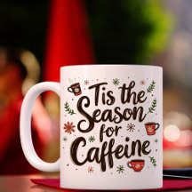 C'Est La Saison De La Caféine Drôle Noël