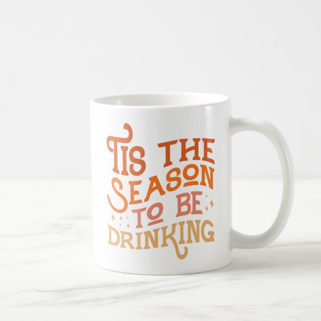Mug C'est la saison pour boire Drôle Conception de vac (Droite)
