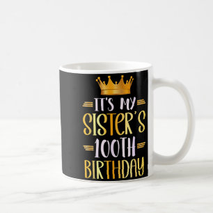 Mug C'est les 100 ans de ma sœur Joyeux 100 ans 