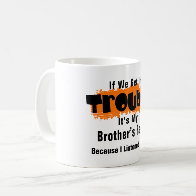 Mug C'est ma faute de frère Dit drôle (Devant gauche)