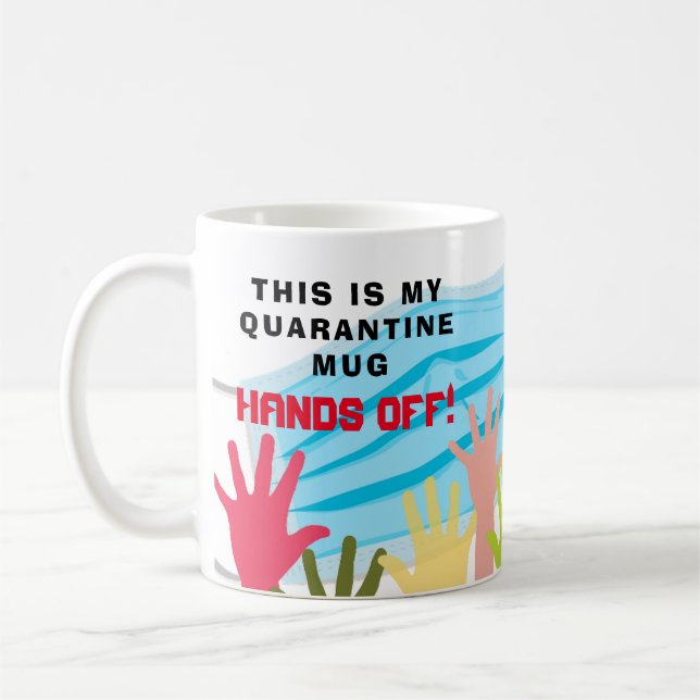 Mug C'EST MA QUARANTAINE MAINS EN BOUGIE ! Masque drôl (Gauche)