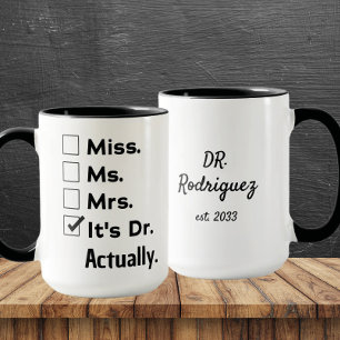 Mug C'est Mlle Mme Mme – En fait, c'est Dr. Nom person
