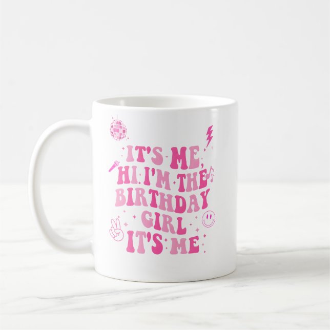 Mug C'est moi Salut Je suis la fille d'anniversaire (Gauche)
