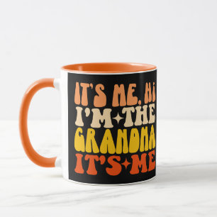 Mug C'est moi Salut Je suis la grand-mère C'est moi la