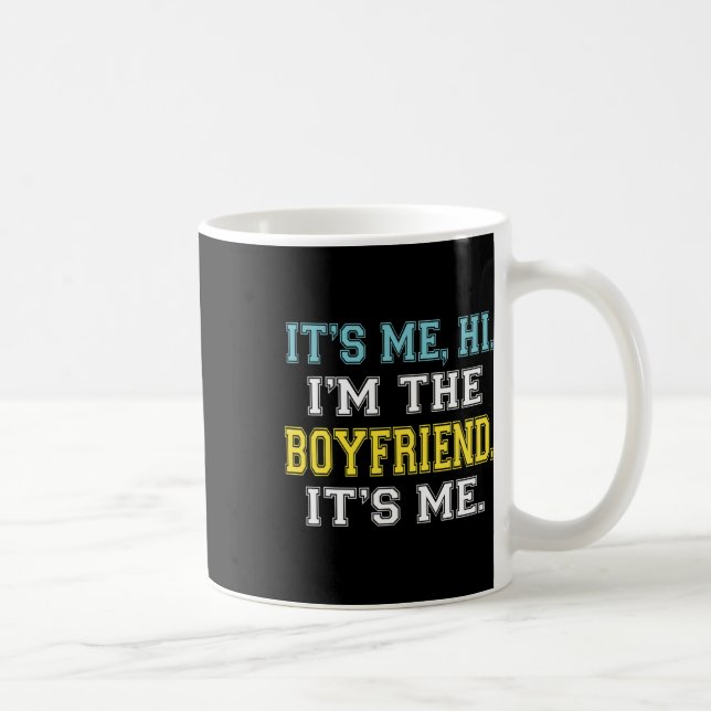 Mug C'est moi Salut Je suis le petit ami C'est moi Cit (Droite)