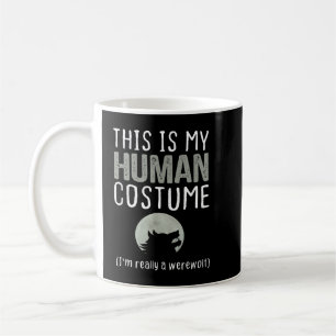 Mug C'est mon costume humain Je suis vraiment un loup-