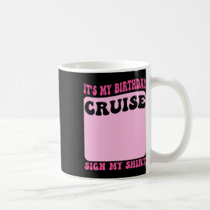 Mug C'est mon signe de croisière d'anniversaire Ma che