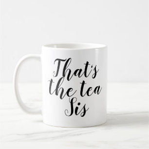 Mug C'est The Tea Sis   Drôle   Sassy   Sarcasme   Pun