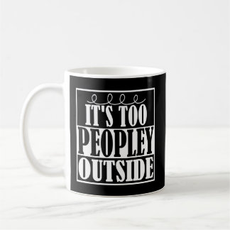 Mug C'est trop extérieur de Peopley Introverts la