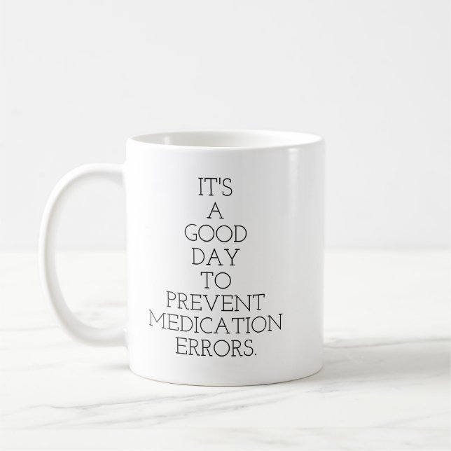 Mug C'est un beau jour pour empêcher des erreurs de (Gauche)