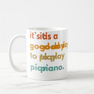 Mug C'est un bon jour pour jouer du piano