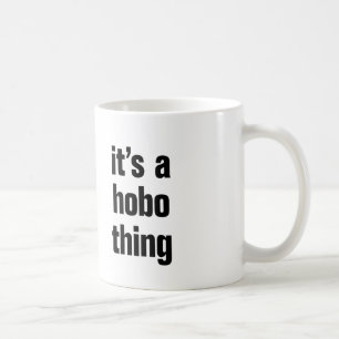 Mug c'est un hobo