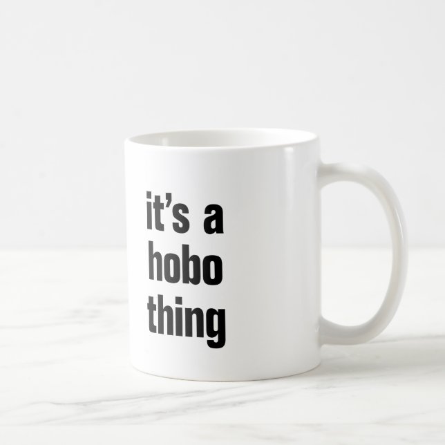 Mug c'est un hobo (Droite)
