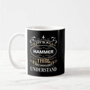 Mug C'est un marteau que vous ne comprendriez pas