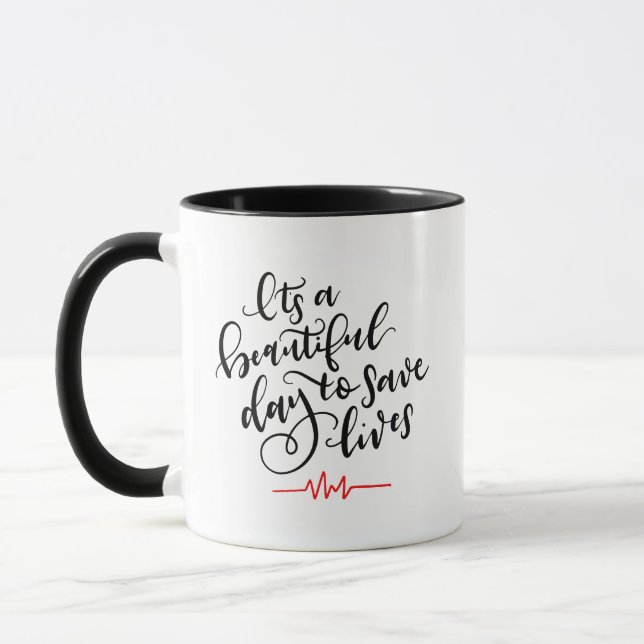 Mug C'est une belle journée pour sauver des vies ~ Let (Gauche)