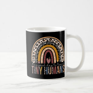 Mug C'est une bonne journée pour enseigner Tiny Humans