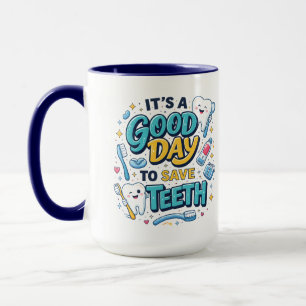 Mug C'est une bonne journée pour sauver des dents Dr