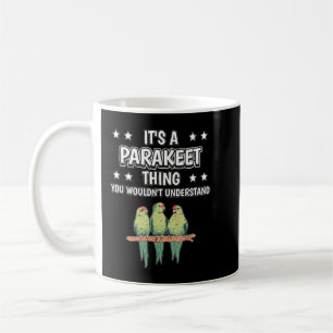 Mug C'est une chose amusante de Parakeet Citer Parakee