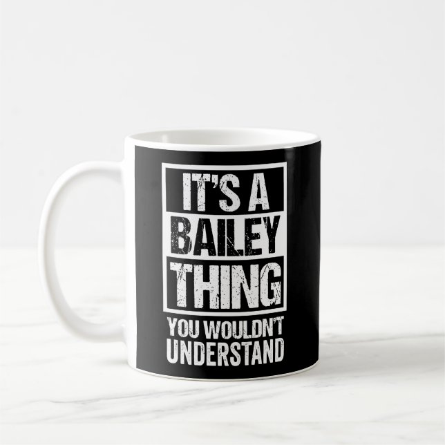Mug C'Est Une Chose Bailey Que Vous Ne Comprendriez Pa (Gauche)