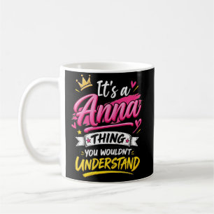 Mug C'est une chose d'Anna que vous ne comprendriez pa